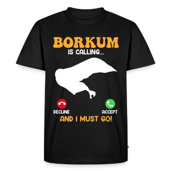 BORKUM APPELLE ET JE DOIS Y ALLER Drôle - T-shirt Premium bio Homme - noir - Devant - Nico (187cm)