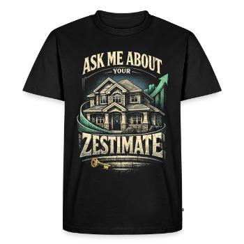 Real Estate Agent Ask Me About Zestimate - Men's Premium Organic T-Shirt - black - Front - Nico (187cm)