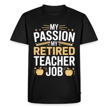 Enseignant à la retraite Ma passion Ma profession d’enseignant - T-shirt Premium bio Homme - noir - Devant - Nico (187cm)