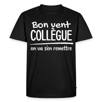 Bon Vent Collègue Humour Travail Départ Drôle - T-shirt Premium bio Homme - noir - Devant - Nico (187cm)