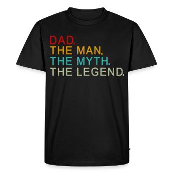 Papa Légendaire L’Homme Le Mythe Le Don Légendaire - T-shirt Premium bio Homme - noir - Devant - Nico (187cm)