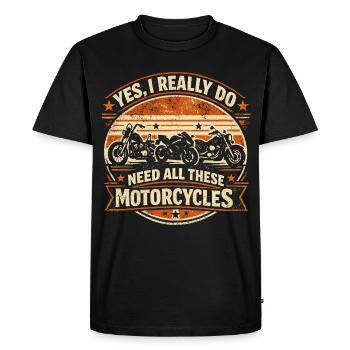 Need All These Motorcycles | Retro Biker Humor - Men's Premium Organic T-Shirt - black - Front - Nico (187cm)