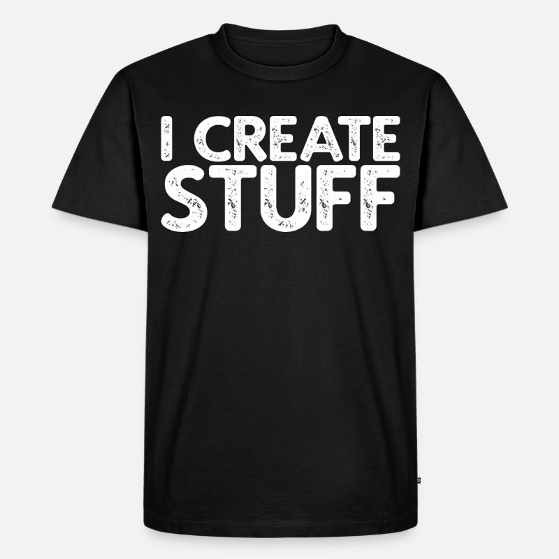I Create Stuff - Männer Premium Bio T-Shirt - Schwarz