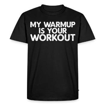 Mon échauffement, c’est ton entraînement - T-shirt Premium bio Homme - noir - Devant - Nico (187cm)