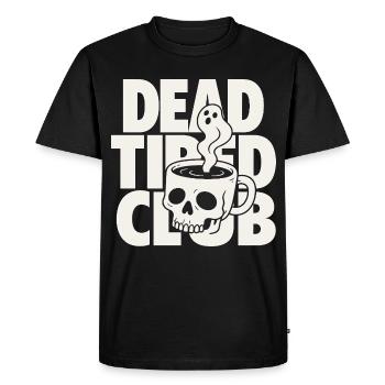 Dead Tired Horror Club Coffee Quote - Men's Premium Organic T-Shirt - black - Front - Nico (187cm)