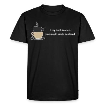 Si mon livre est ouvert, ta bouche devrait être fermée - T-shirt Premium bio Homme - noir - Devant - Nico (187cm)