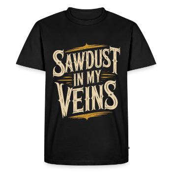 Cabinet Maker Sawdust In My Veins Woodworker - Men's Premium Organic T-Shirt - black - Front - Nico (187cm)