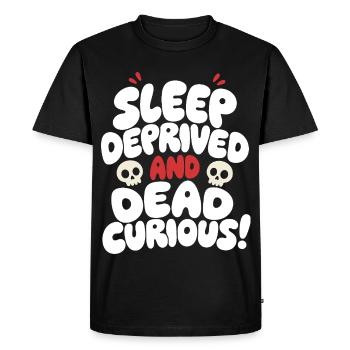 Sleep Deprived and Dead Curious - Men's Premium Organic T-Shirt - black - Front - Nico (187cm)