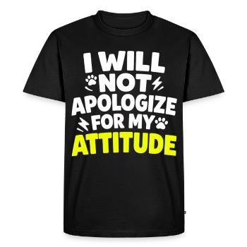 Je ne m’excuserai pas pour mon attitude, Spruch - T-shirt Premium bio Homme - noir - Devant - Nico (187cm)