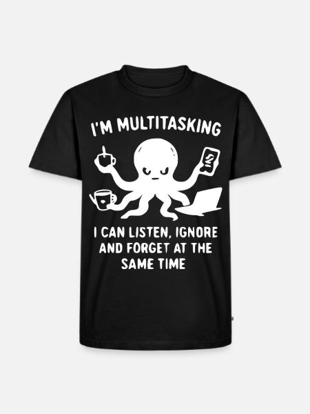 Ich bin Multitasking Tintenfisch - Männer Premium Bio T-Shirt - Schwarz