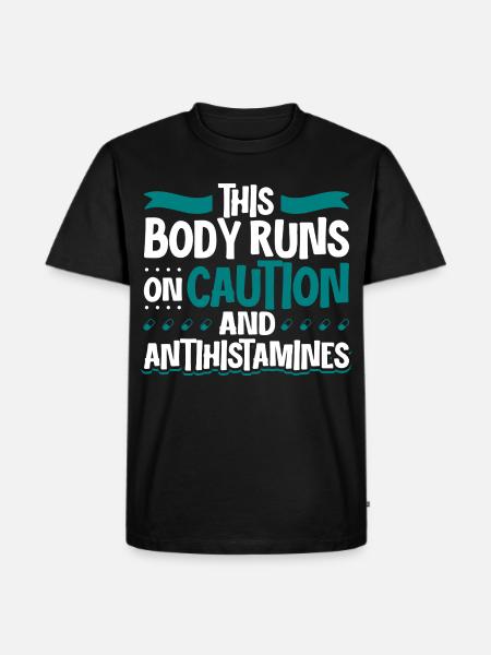 Körper mit Vorsicht - Antihistamin Power - Männer Premium Bio T-Shirt - Schwarz