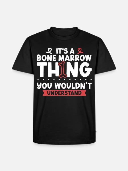 Aplastische Anämie - Knochenmark Ding - Männer Premium Bio T-Shirt - Schwarz
