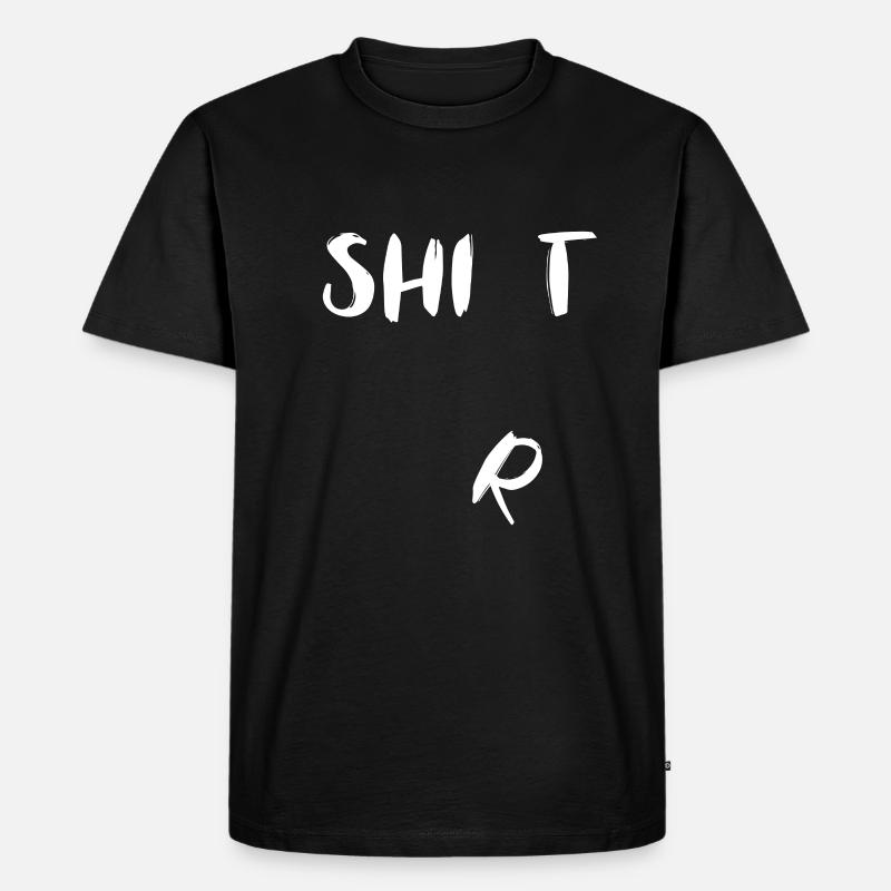 Shirt Shit - Männer Premium Bio T-Shirt - Schwarz