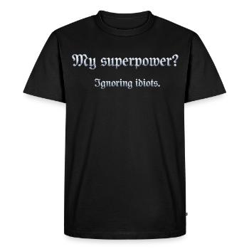 Humorous superpower sentence with wit - Men's Premium Organic T-Shirt - black - Front - Nico (187cm)