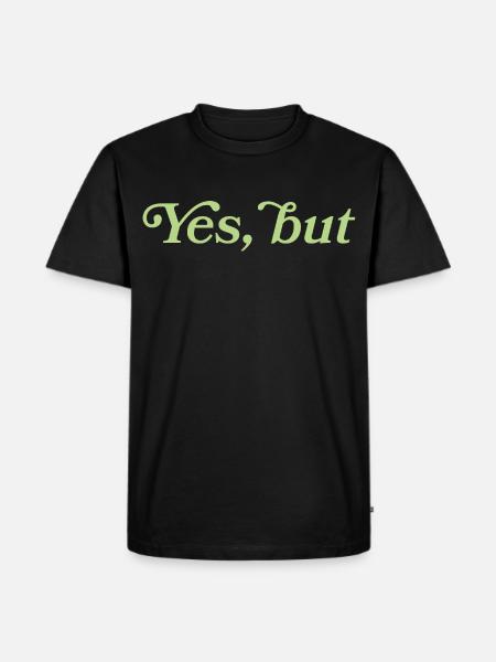 Yes, but – Minimalistisches Statement - T-shirt Premium bio Homme - noir
