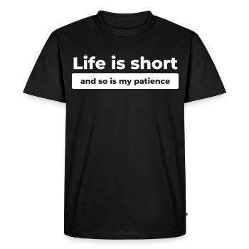 Funny Life Quote - Men's Premium Organic T-Shirt - black - Front - Nico (187cm)