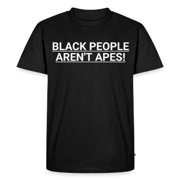 Les Noirs ne sont pas des singes - Nous, le Peuple, Black pe - T-shirt Premium bio Homme - noir - Devant - Nico (187cm)