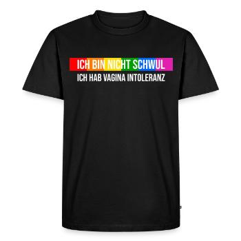 Not gay but vagina intolerant - Men's Premium Organic T-Shirt - black - Front - Nico (187cm)