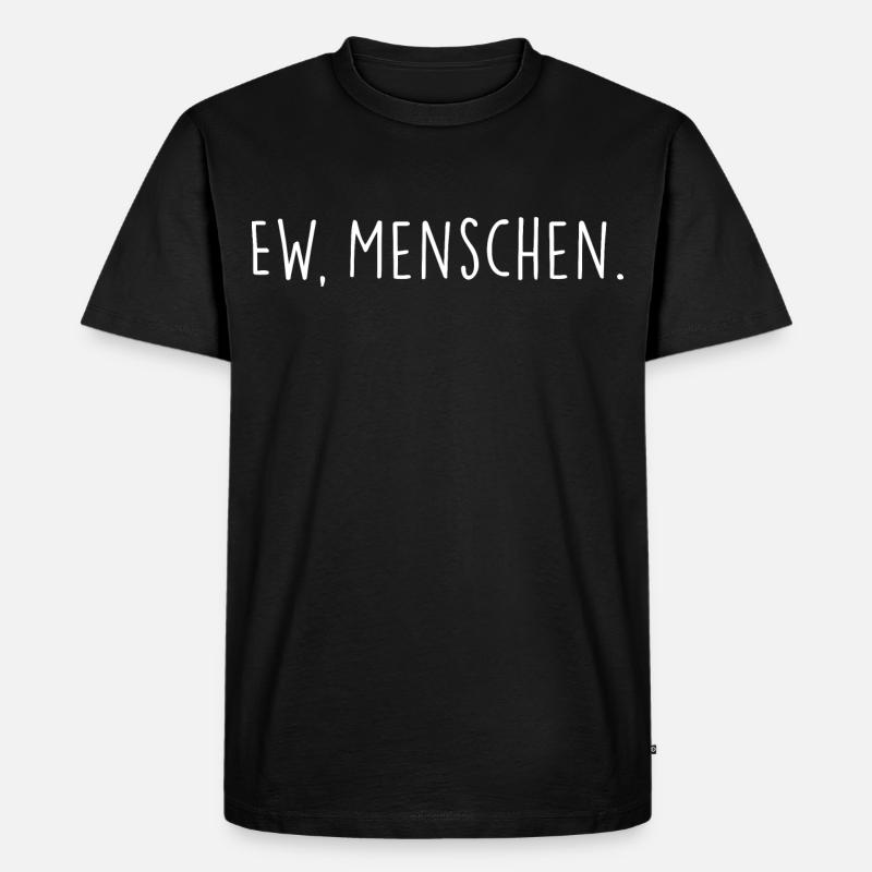 ew menschen - Männer Premium Bio T-Shirt - Schwarz