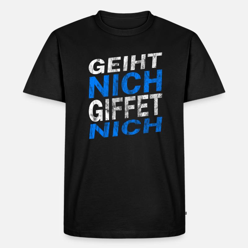 Geiht nich giffet nich - Männer Premium Bio T-Shirt - Schwarz