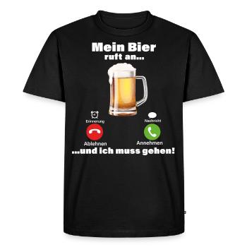 My beer calls me I have to go! Funny sayings - Men's Premium Organic T-Shirt - black - Front - Nico (187cm)