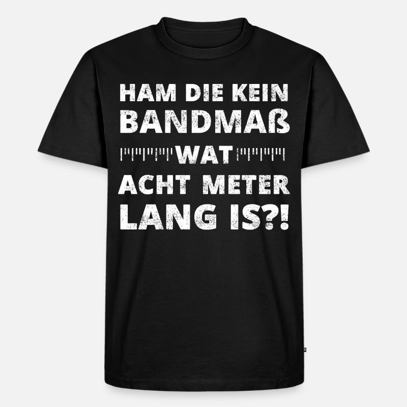 Kranplätze müssen verdichtet sein - Männer Premium Bio T-Shirt - Schwarz