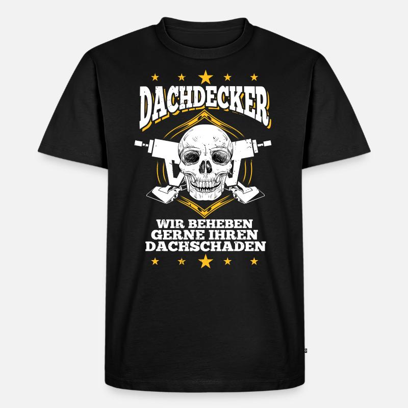 Dachdecker Dachdecker Dachdecker Dachdecker - Männer Premium Bio T-Shirt - Schwarz
