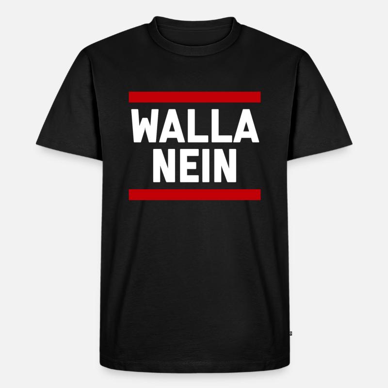 WALLA NEIN - Männer Premium Bio T-Shirt - Schwarz