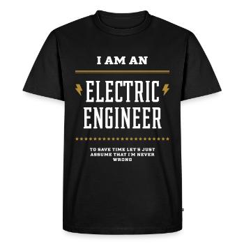 I Am An Electric Engineer - Electric Engineer Job - Men's Premium Organic T-Shirt - black - Front - Nico (187cm)