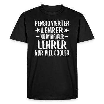 Rentner Lehrer Ruhestand Rente Pension Geschenk - Männer Premium Bio T-Shirt - Schwarz - Vorne - Nico (187cm)