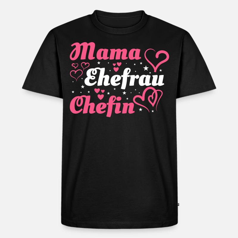 Mama Mutter Ehefrau Chefin - Männer Premium Bio T-Shirt - Schwarz