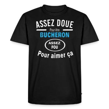 Assez doue pour etre BUCHERON - T-shirt Premium bio Homme - noir - Devant - Nico (187cm)