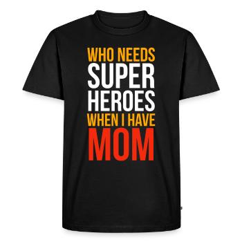 Fête des mères, Fête des mères, Fête des mères, Fête des mères - T-shirt Premium bio Homme - noir - Devant - Nico (187cm)