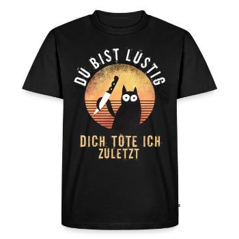You're funny you kill me last - Men's Premium Organic T-Shirt - black - Front - Nico (187cm)