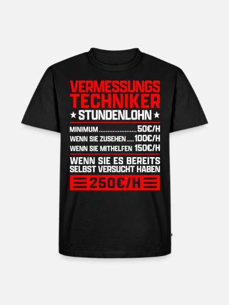 Vermessungstechniker Stundenlohn Vermesser - Männer Premium Bio T-Shirt - Schwarz