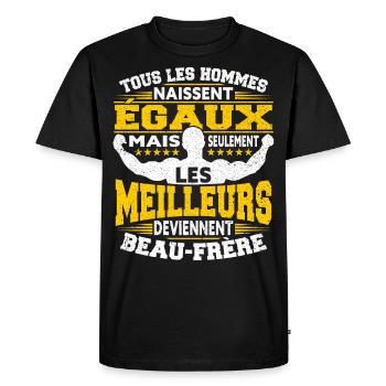 Tous Les Hommes Naissent Egaux Drôle Beau-Frère - T-shirt Premium bio Homme - noir - Devant - Nico (187cm)