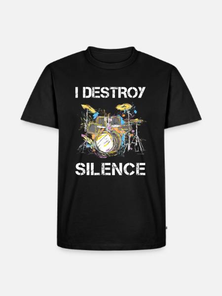 I Destroy Silence Batteur batteur cadeau - T-shirt Premium bio Homme - noir