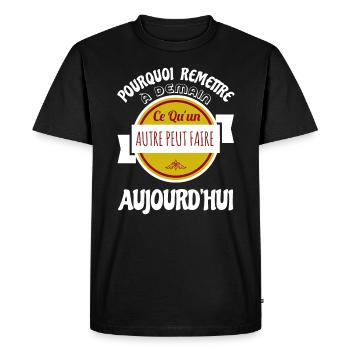 Citation Drôle • Aujourd´hui • Cadeaux - T-shirt Premium bio Homme - noir - Devant - Nico (187cm)
