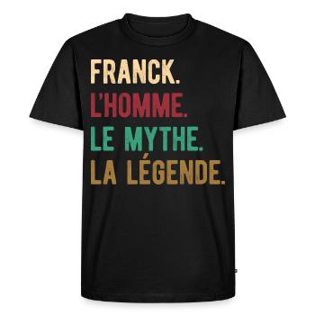 FRANCK L'HOMME LE MYTHE LA LÉGENDE - T-shirt Premium bio Homme - noir - Devant - Nico (187cm)