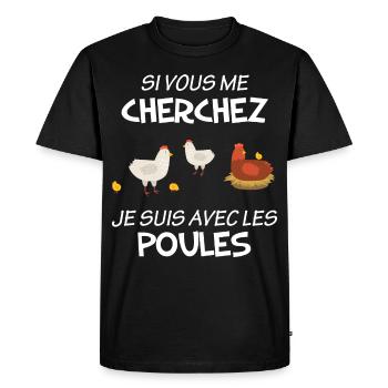 Poule citation jardin poulailler poule humour - T-shirt Premium bio Homme - noir - Devant - Nico (187cm)