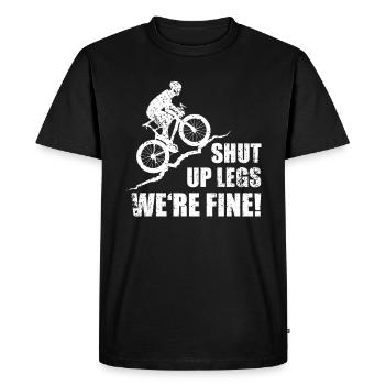 Shut up legs we're fine bike road bike BMX - Men's Premium Organic T-Shirt - black - Front - Nico (187cm)