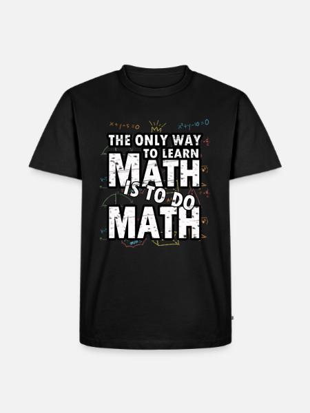Mathématiques Maths Mathématicien expérience cadeau - T-shirt Premium bio Homme - noir