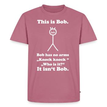 Lustiger Spruch bob schwarzer humor - Männer Premium Bio T-Shirt - Mauve - Vorne - Nico (187cm)
