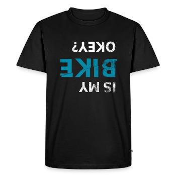 Is My Bike Okay Bike Mountain Biker Mountain Bike - Men's Premium Organic T-Shirt - black - Front - Nico (187cm)