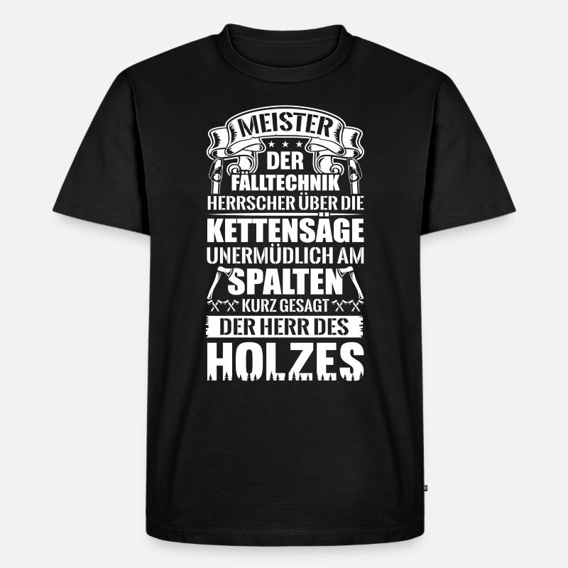 Der Herr des Holzes - Männer Premium Bio T-Shirt - Schwarz
