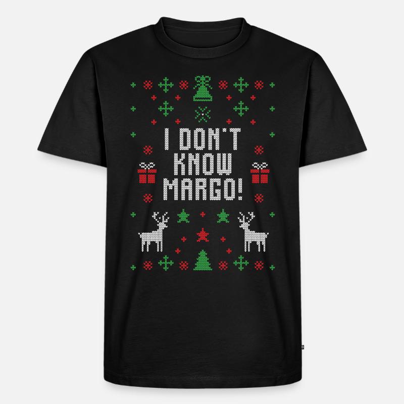 I dont know Margo! - Men's Premium Organic T-Shirt - black