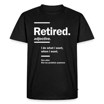 Retired. definition-Funny Retirement Gift - Men's Premium Organic T-Shirt - black - Front - Nico (187cm)