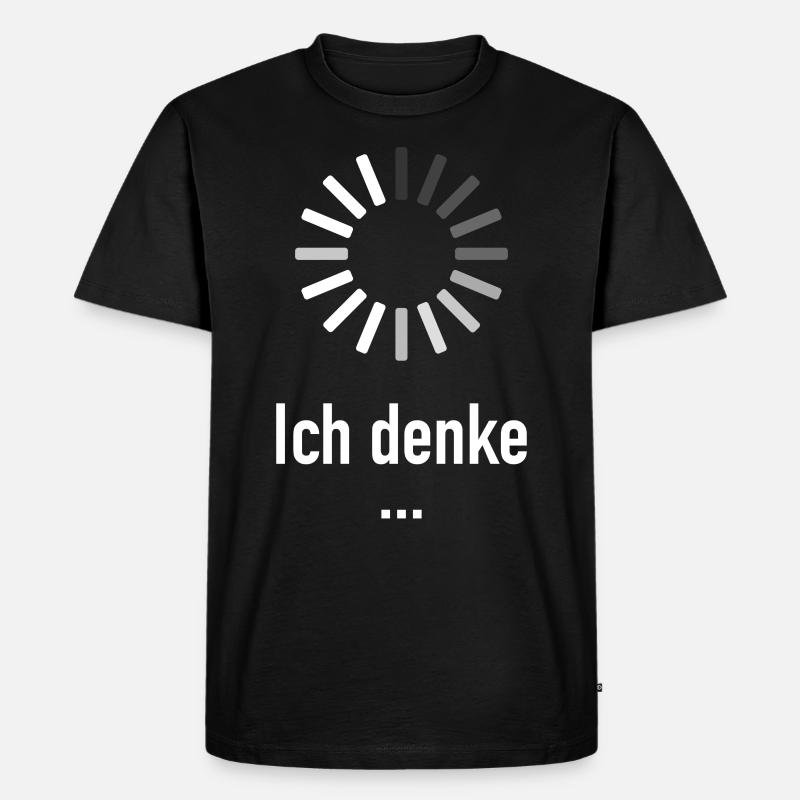 Ich denke ... - Informatiker Programmierer Nerd - Männer Premium Bio T-Shirt - Schwarz