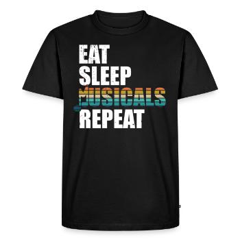 Répétez les comédies musicales pour manger pour dormir - T-shirt Premium bio Homme - noir - Devant - Nico (187cm)