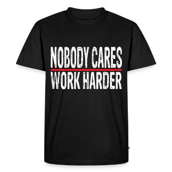 nobody cares work harder - Men's Premium Organic T-Shirt - black - Front - Nico (187cm)